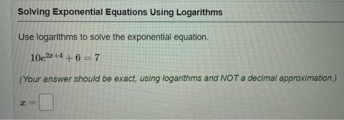 Solved Use Logarithms To Solve The Exponential Equation. | Chegg.com