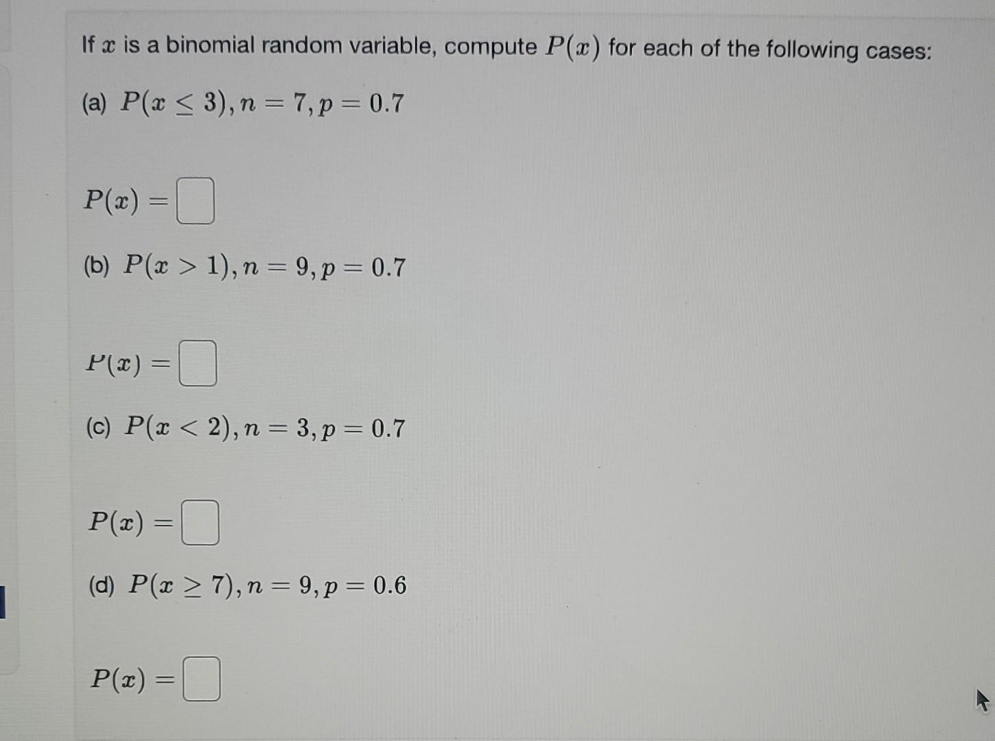 Solved If X Is A Binomial Random Variable Compute Px For 0542