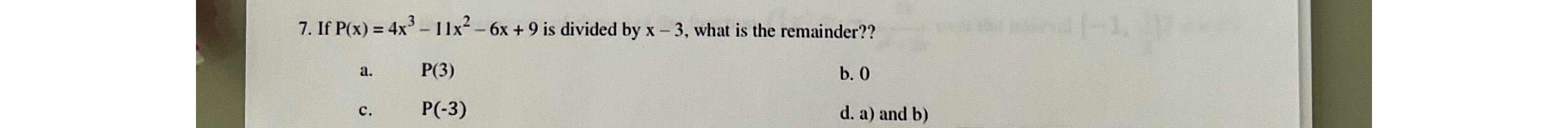 solved-if-p-x-4x3-11x2-6x-9-is-divided-by-x-3-what-is-chegg