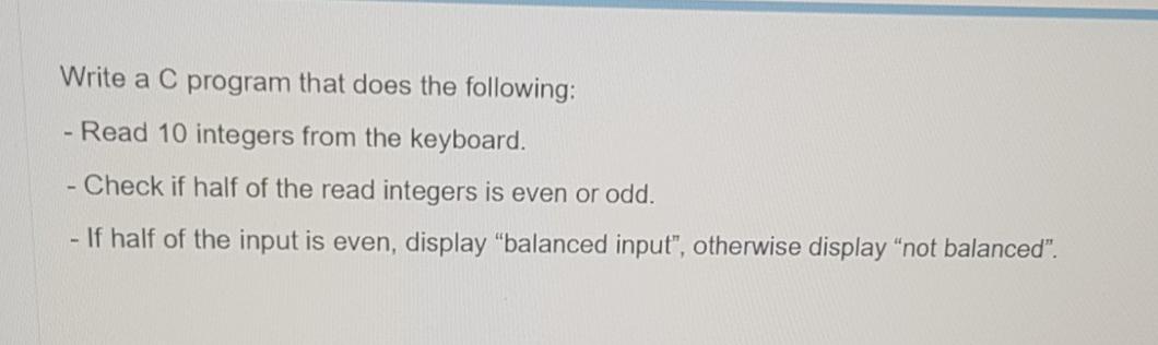 Solved Write a C program that does the following: - Read 10 | Chegg.com
