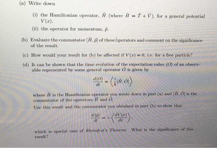 Solved A Write Down I The Hamiltonian Operator Au W Chegg Com