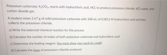 Solved Potassium Carbonate K2co3 Reacts With Hydrochloric