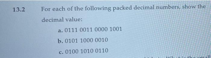 Solved 13.2 For each of the following packed decimal | Chegg.com
