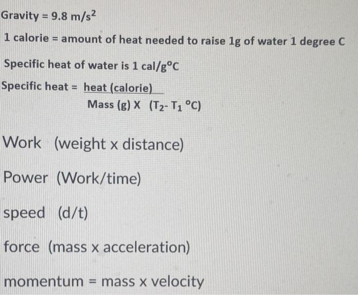 Solved Gravity 9 8 M S2 1 Calorie Amount Of Heat Needed Chegg Com