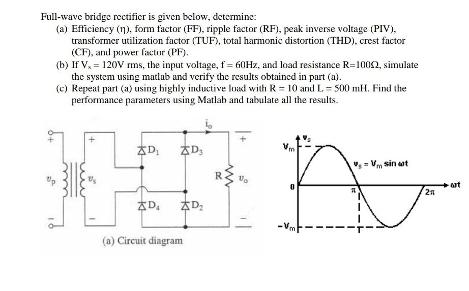 Solved Fullwave bridge rectifier is given below, determine