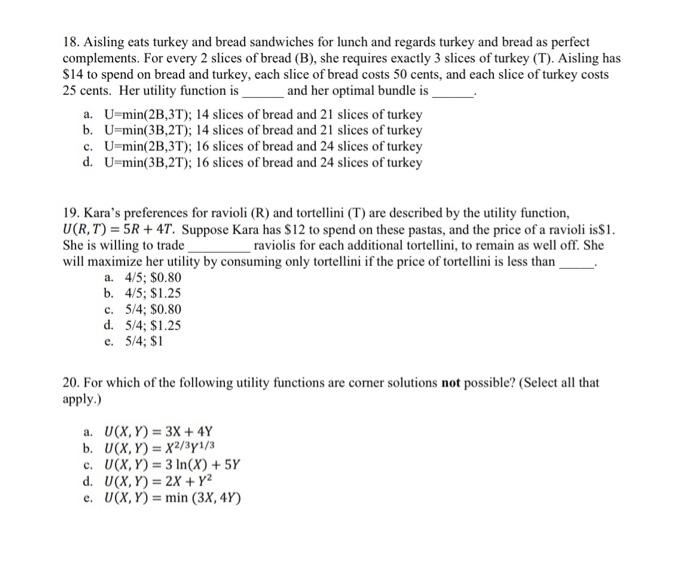 Solved 18. Aisling eats turkey and bread sandwiches for | Chegg.com