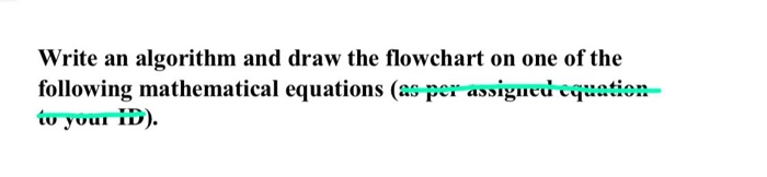 Solved Write an algorithm and draw the flowchart on one of | Chegg.com