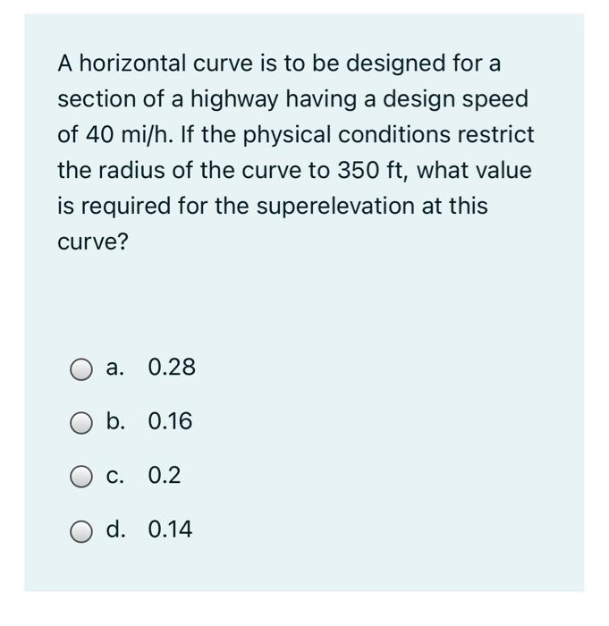 Solved A horizontal curve is to be designed for a section of | Chegg.com