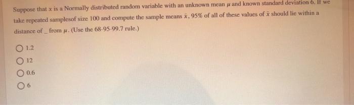 Solved Suppose that x is a Normally distributed random | Chegg.com