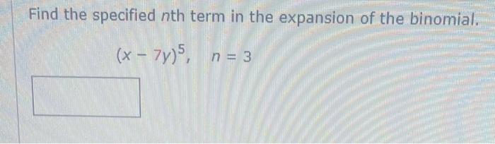 solved-find-the-specified-nth-term-in-the-expansion-of-the-chegg