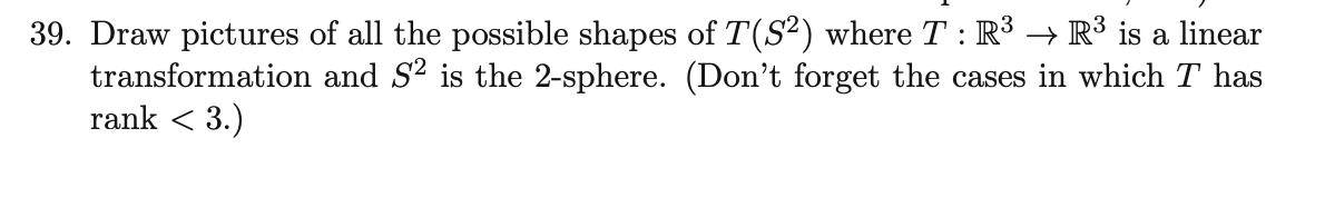 Solved Draw pictures of all the possible shapes of T(S2) | Chegg.com