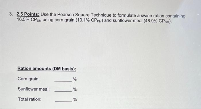 Solved question 3- Animal Science Feeds & Feeding - If you | Chegg.com