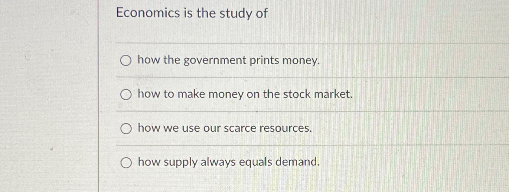 Solved Economics is the study ofhow the government prints