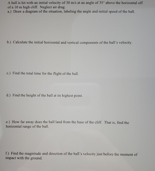 Solved A ball is hit with an initial velocity of 30 m/s at | Chegg.com