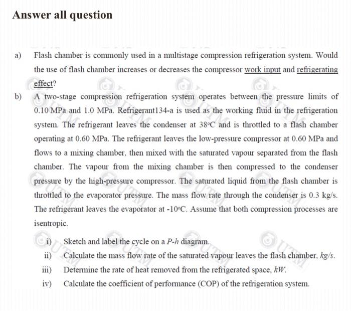 Solved Answer all question a) Flash chamber is commonly used | Chegg.com