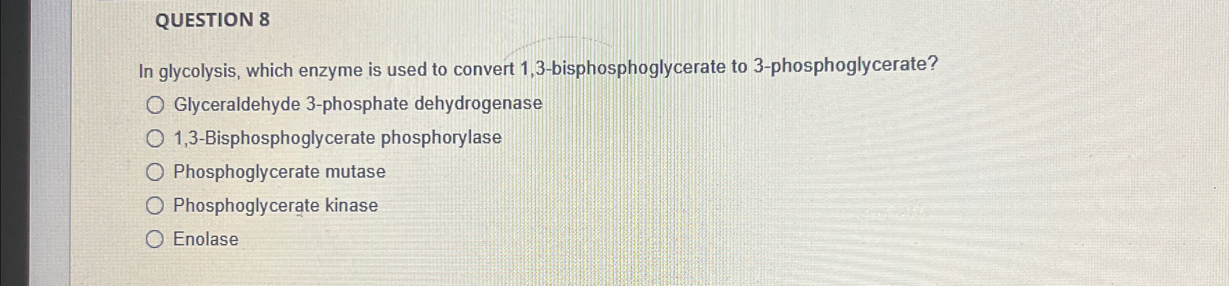 Solved QUESTION 8In glycolysis, which enzyme is used to | Chegg.com