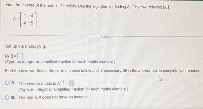 Solved Find the inverse of the matrix, if it exists. Use the | Chegg.com
