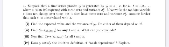 Solved 1. Suppose that a time series process is generated by | Chegg.com