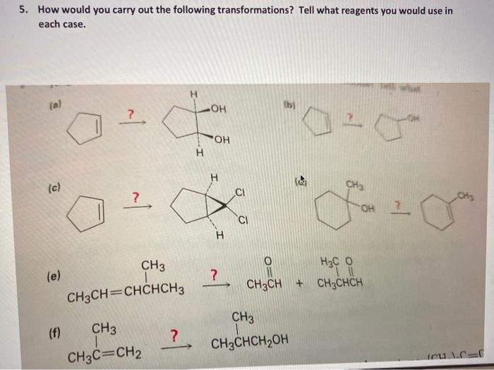 Solved 5. How would you carry out the following | Chegg.com