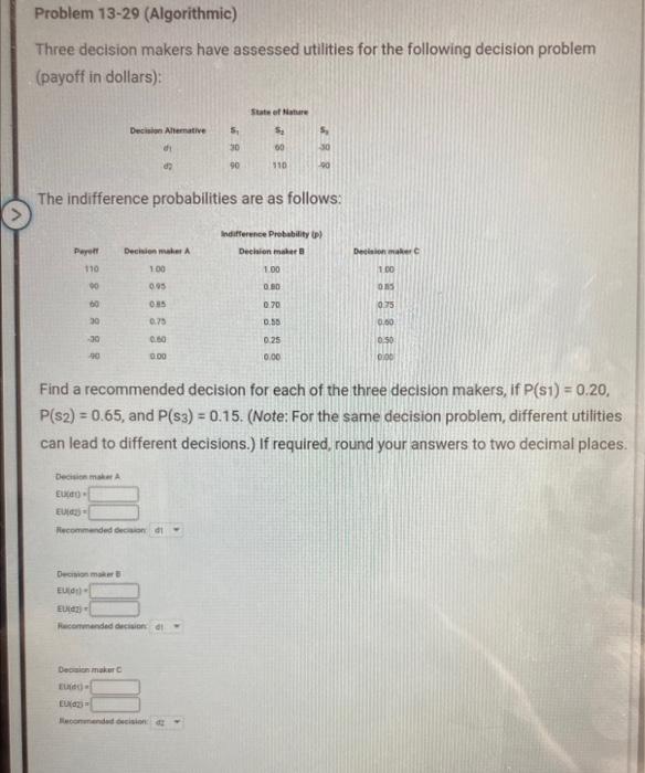 Solved Problem 13-29 (Algorithmic) Three decision makers | Chegg.com