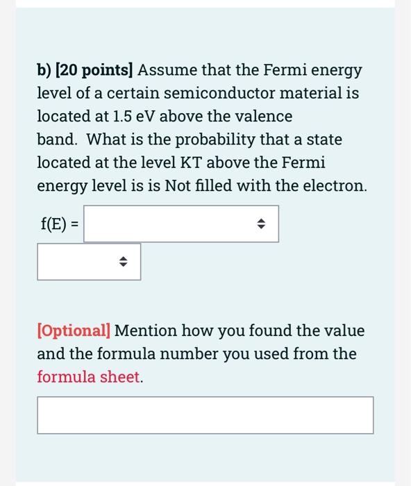 Solved B) [20 Points] Assume That The Fermi Energy Level Of | Chegg.com