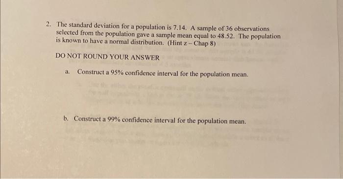 Solved 2. The standard deviation for a population is 7.14. A | Chegg.com