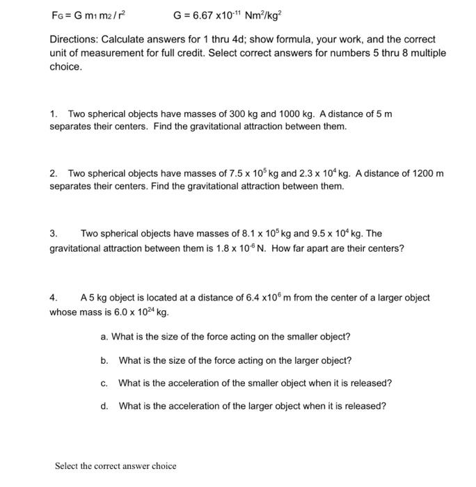 Solved FG = G m1m2/r2 G = 6.67 X101 Nm²/kg Directions: | Chegg.com