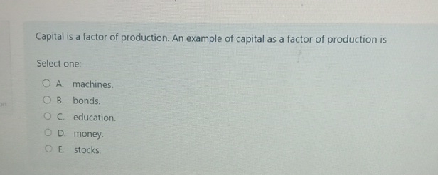 what is capital as a factor of production brainly