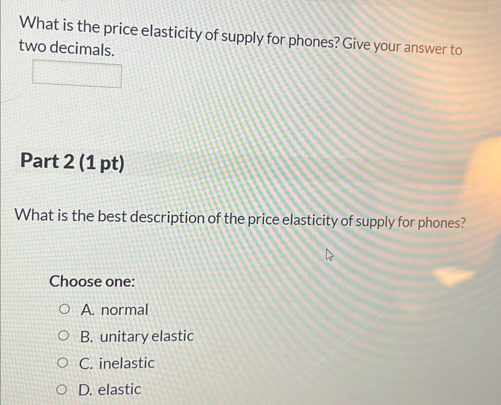 Solved What is the price elasticity of supply for phones? | Chegg.com