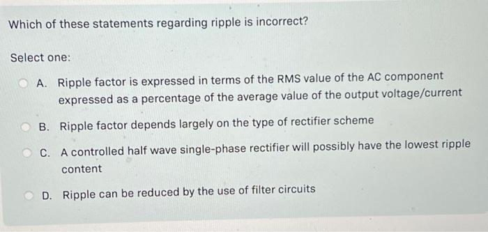 Solved Which of these statements regarding ripple is | Chegg.com