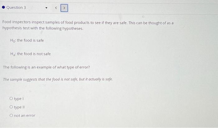 Solved Food inspectors inspect samples of food products to | Chegg.com