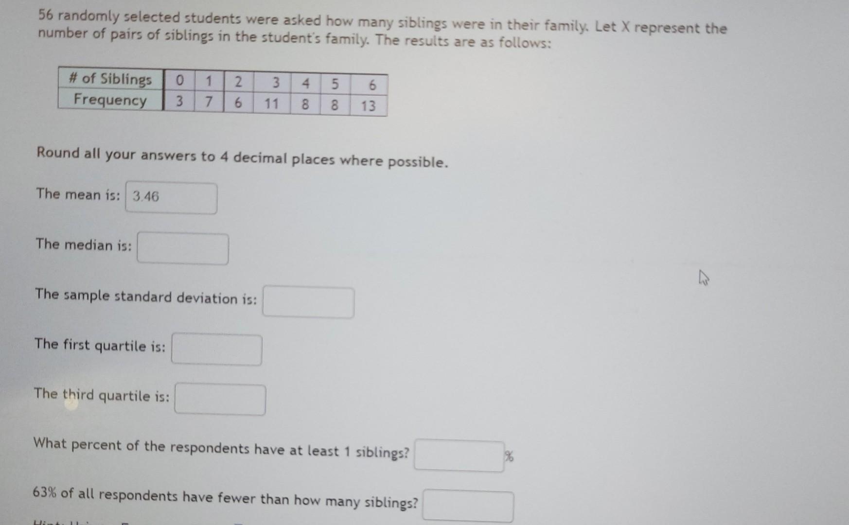 Solved 56 randomly selected students were asked how many | Chegg.com