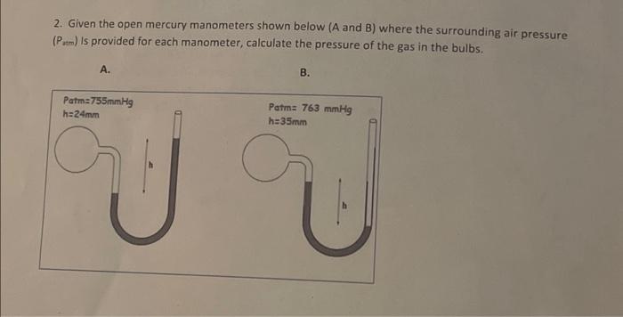 2 Given The Open Mercury Manometers Shown Below A