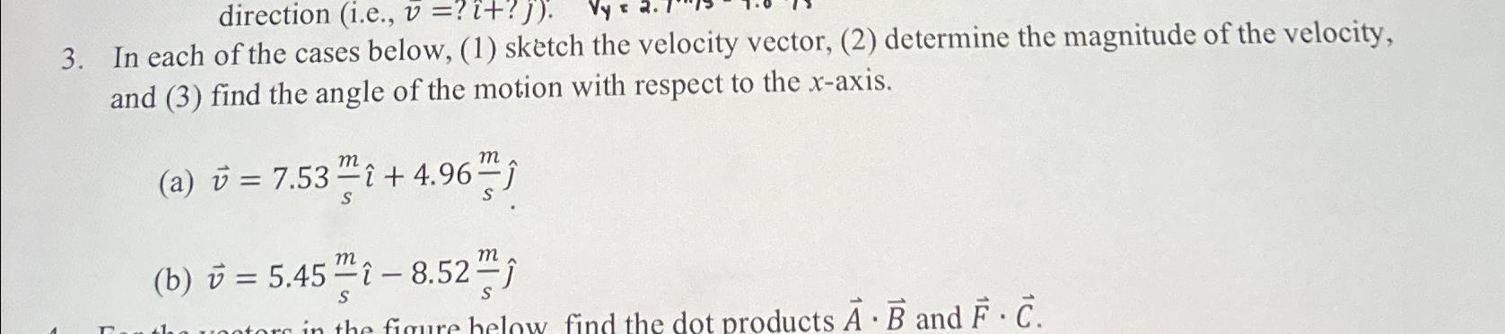 Solved In each of the cases below, (1) ﻿sketch the velocity | Chegg.com