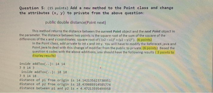 Solved Question 5: (15 points) Add a new method to the point | Chegg.com