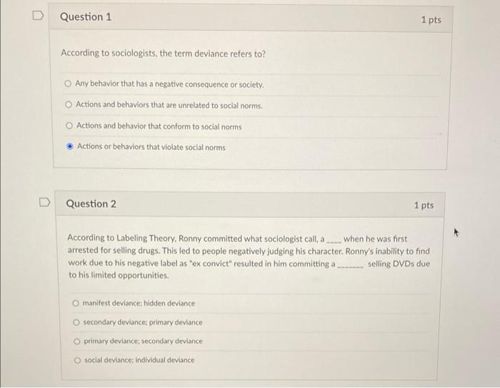 Solved D Question 1 1 pts According to sociologists, the | Chegg.com