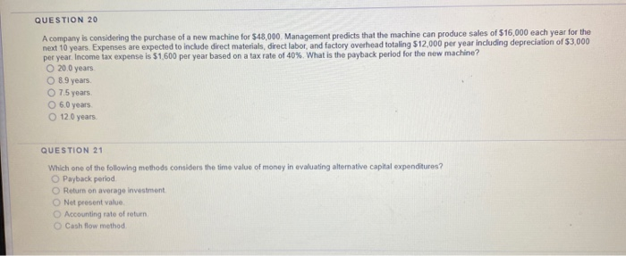 Solved QUESTION 20 A company is considering the purchase of | Chegg.com