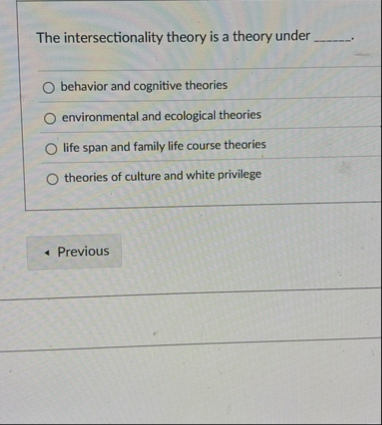 Solved The intersectionality theory is a theory under | Chegg.com