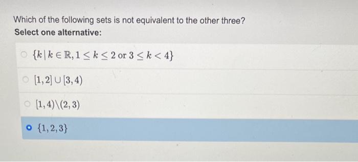Solved Which of the following sets is not equivalent to the | Chegg.com