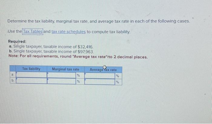 Solved Determine the tax liability, marginal tax rate, and | Chegg.com