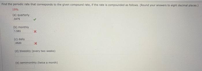 Solved Find the periodic rate that corresponds to the given | Chegg.com