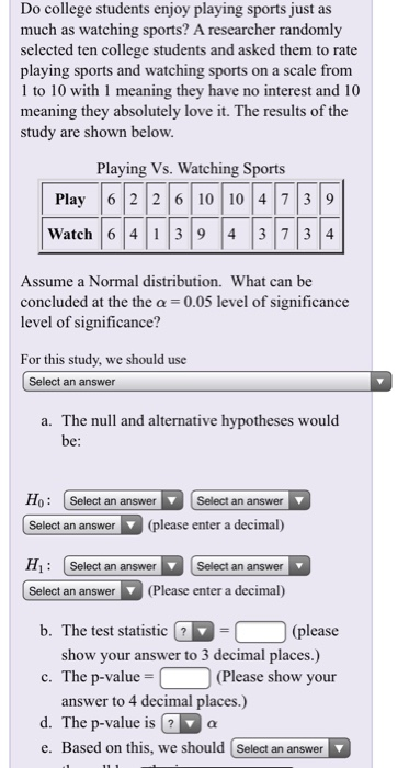 Solved Do college students enjoy playing sports just as much | Chegg.com