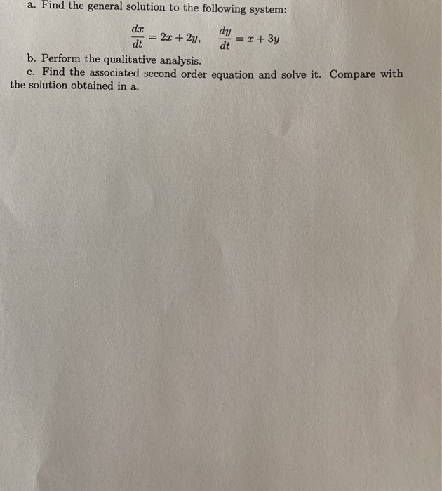 Solved a. Find the general solution to the following system: | Chegg.com
