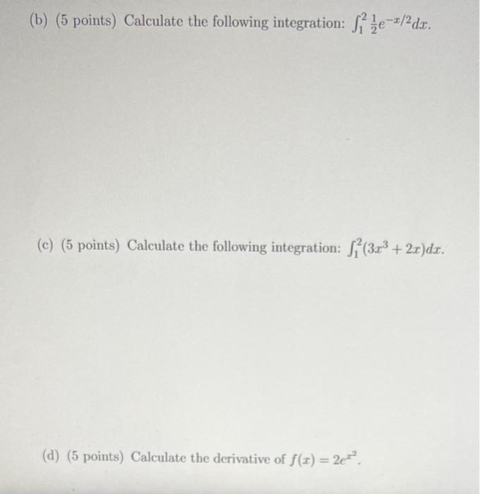 Solved (b) (5 Points) Calculate The Following Integration: | Chegg.com