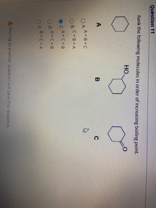 Solved Question 11 Rank the following molecules in order of | Chegg.com
