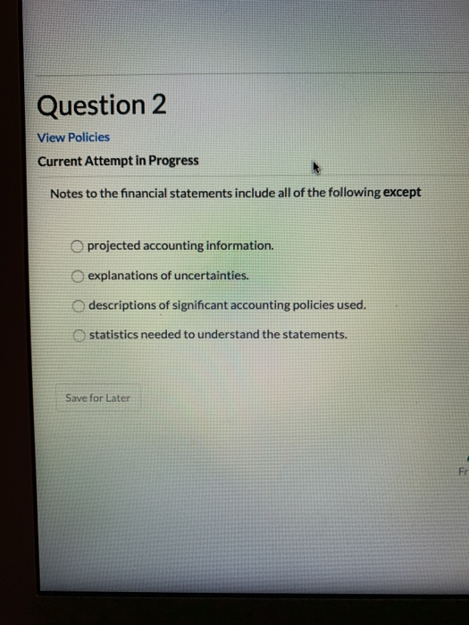 Solved Question 2 View Policies Current Attempt in Progress | Chegg.com