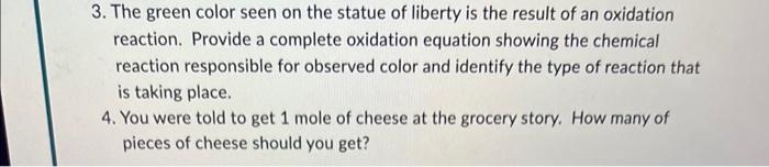 3. The green color seen on the statue of liberty is the result of an oxidation reaction. Provide a complete oxidation equatio