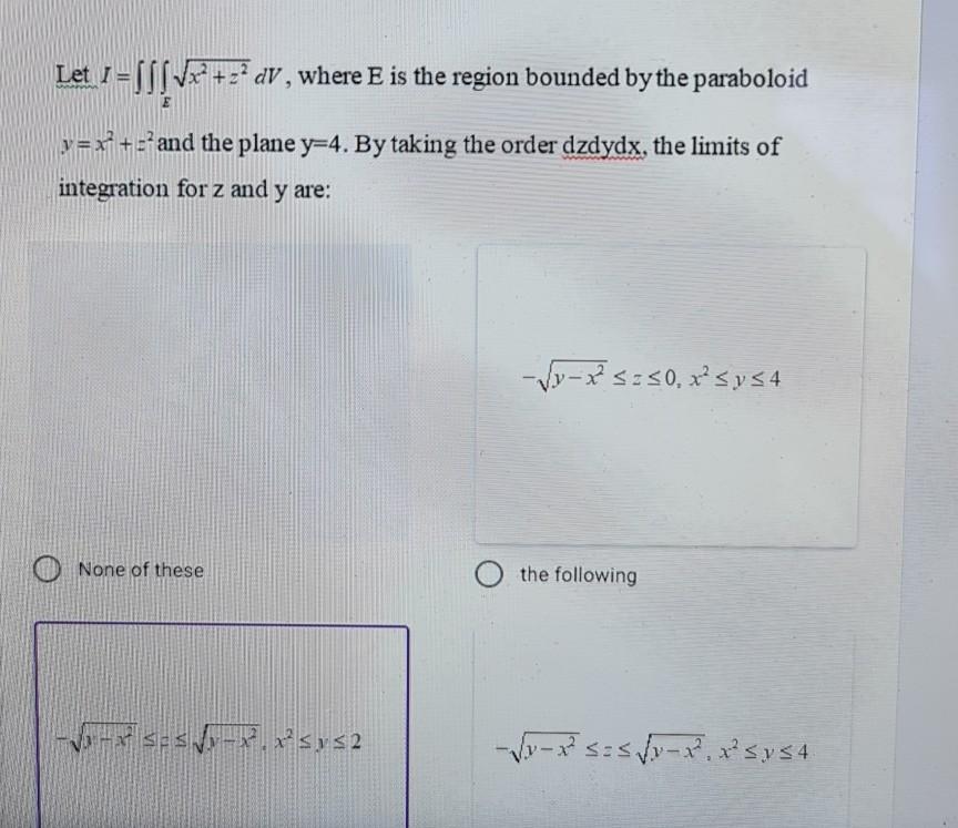 Solved Let D be the solid region bounded above by the | Chegg.com