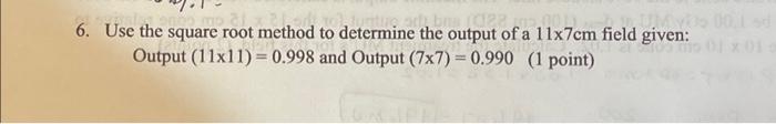 Solved 6. Use the square root method to determine the output | Chegg.com