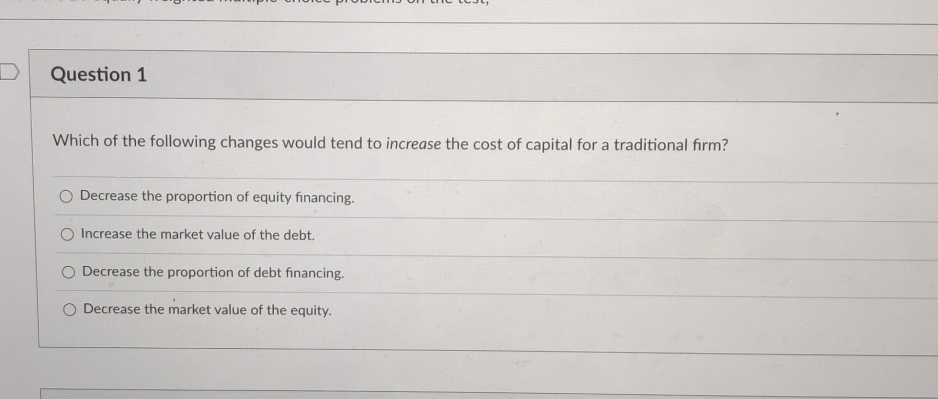 Solved Which of the following changes would tend to increase | Chegg.com